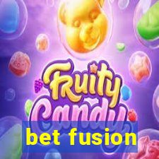 bet fusion